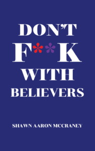 Don’t F**k With Believers
