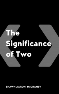 The Significance of Two